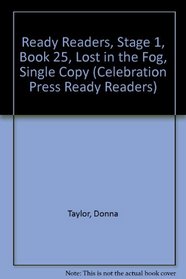 Lost in the Fog (Celebration Press Ready Readers)