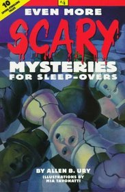 Even more scary mysteries for sleep-overs (#4) (Scary Mysteries for Sleep-Overs, No 4)