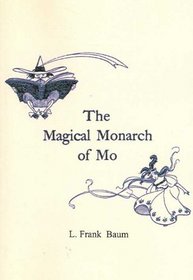The Magical Monarch of Mo