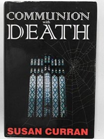 COMMUNION WITH DEATH.