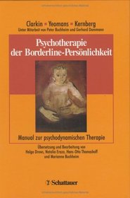 Psychotherapie der Borderline- Persnlichkeit. Manual zur Transference- Focused Psychotherapy ( TFP).