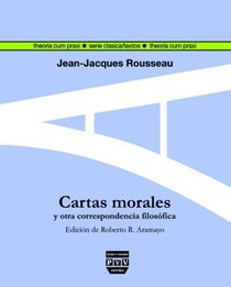 Cartas morales y otra correspondencia filosfica (Spanish Edition)