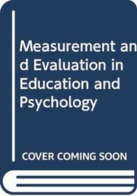 Measurement and evaluation in education and psychology