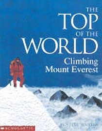 The Top of the World: Climbing Mount Everest