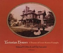 Victorian Houses: A Treasury of Lesser Known Examples (Dover Books on Architecture)