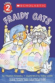 Fraidy Cats (Scholastic Reader, Level 2)
