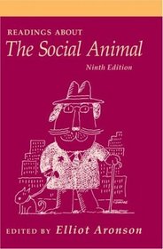 Readings about the Social Animal, Nineth Edition