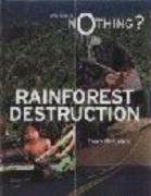 Rainforest Destruction (What If We Do Nothing?)