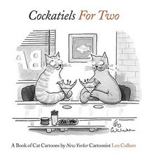 Cockatiels for Two : A Book of Cat Cartoons
