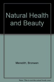 Natural Health and Beauty