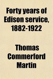 Forty years of Edison service, 1882-1922