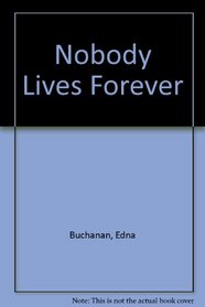 Nobody Lives Forever