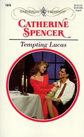Tempting Lucas (Harlequin Presents, No 1976)