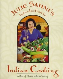 Julie Sahni's Introduction to Indian Cooking