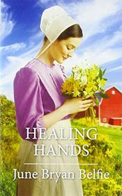Healing Hands (Amish Challenge, Bk 4)