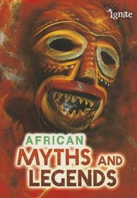 African Myths and Legends (All About Myths)
