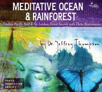 Meditative Ocean & Rainforest (Theta Meditation)