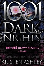 Rock Chick Reawakening (Rock Chick, Bk 0.5) (1001 Dark Nights, No 52)