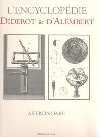 Astronomie (L'Encyclopedie Diderot & D'Alembert) (German Edition)