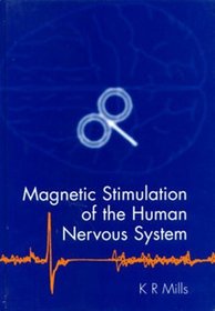 Magnetic Stimulation of the Human Nervous System