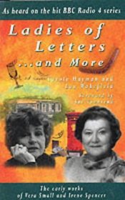 Ladies of Letters . . . and More: The Early Works of Vera Small and Irene Spencer