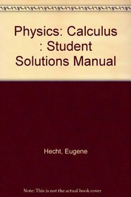Physics: Calculus : Student Solutions Manual