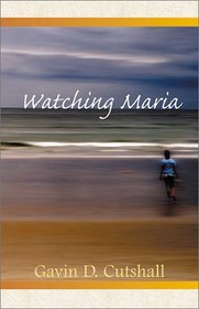 Watching Maria