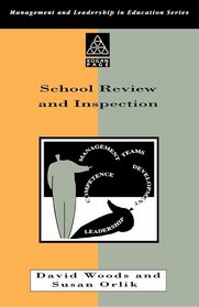 School Review and Inspection (Management and Leadership in Education Series)