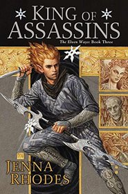 King of Assassins (Elven Ways, Bk 3)