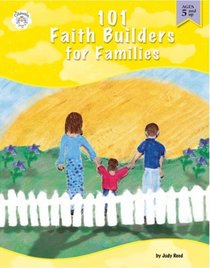 101 Faith Builders for Kids Ages 9 - 12
