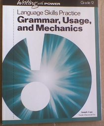 Language Skills Practice (Writing with Power Student Resources Grammar, Usage, and Mechanics)