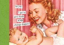 Wow! I Get to Give Birth and Change Diapers Photo Album (Tainted Ladies)