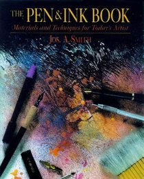 Pen  Ink Book: Materials and Techniques for Today's Artist (Watson-Guptill Materials and Techniques)