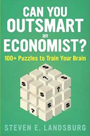 Can You Outsmart an Economist?