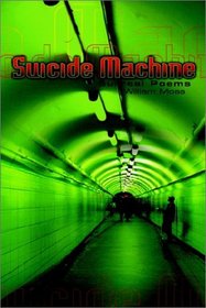 The Suicide Machine: Surreal Poems