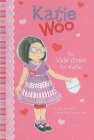 No Valentines for Katie (Katie Woo)