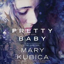 Pretty Baby: A Novel