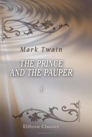 The Prince and the Pauper: Volume 1