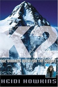 K2 : One Woman's Quest for the Summit (Adventure Press)