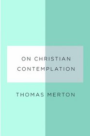 On Christian Contemplation (New Directions Paperbook)