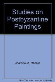 Studies on Postbyzantine Paintings (Variorum reprint ; CS 52) (French Edition)