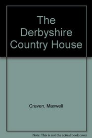 The Derbyshire Country House