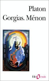 Gorgias/Menon (Folio Essais) (French Edition)