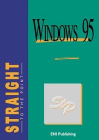 Windows 95 Straight to the Point