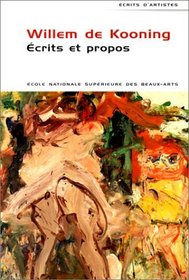 Ecrits et propos (Collection Ecrits d'artistes) (French Edition)