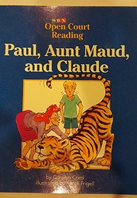Paul, Aunt Maud, and Claude (Open Court Reading)