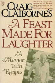 Craig Claiborne's A Feast Made for Laughter