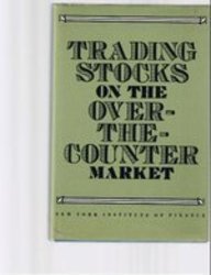 Trading Stocks on the Over-The-Counter Market