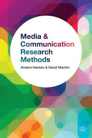 Media and Communication Research Methods: An Introduction