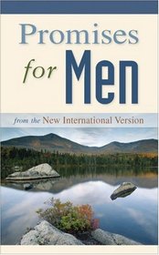 Promises for Men: from the New International Version (Promises for ?)